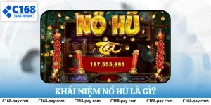Khái niệm nổ hũ là gì?